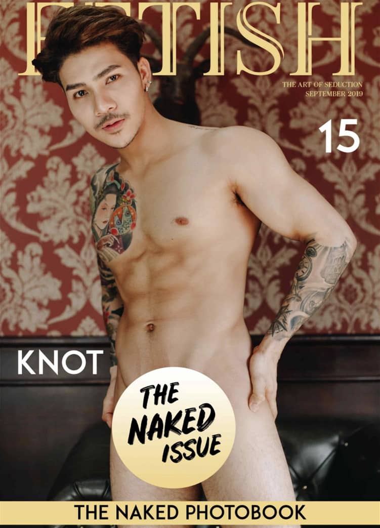 FETISH MAGAZINE NO.15 The Naked Issue KNOT ‖ R+【PHOTO+VIDEO】