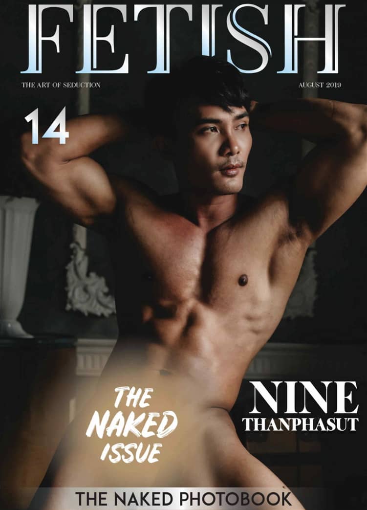 FETISH MAGAZINE NO.14 The Naked Issue Nine Thanphasut ‖ R+【PHOTO+VIDEO】